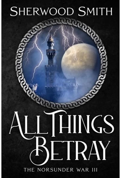 All Things Betray The Norsunder War III