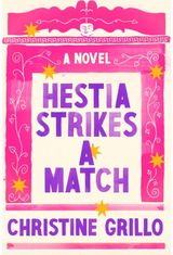 Hestia Strikes a Match A Novel
