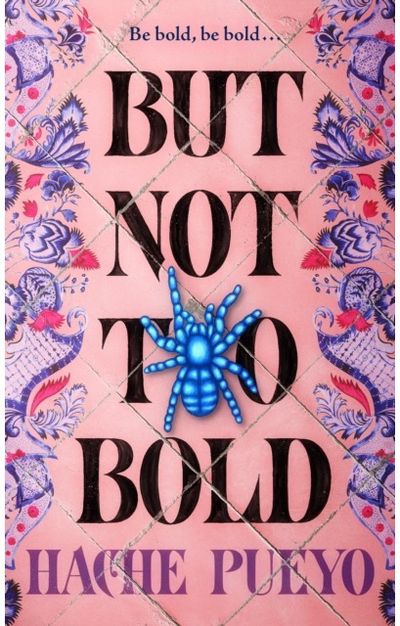 But Not Too Bold