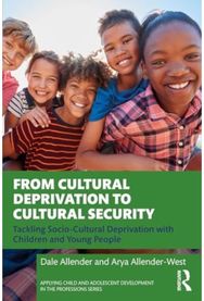 From Cultural Deprivation to Cultural Security Tackling Socio-Cultural Deprivation with Children and Young People