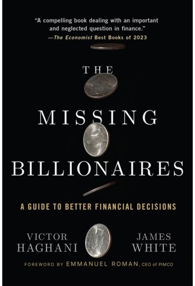 Missing Billionaires A Guide to Better Financial Decisions