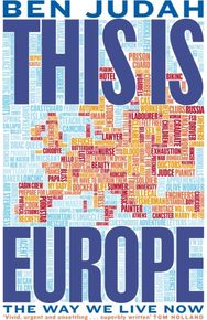 This is Europe The Way We Live Now