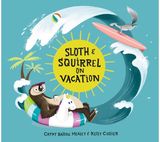 Sloth and Squirrel on Vacation