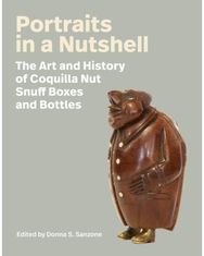 Portraits in a Nutshell The Art and History of Coquilla Nut Snuff Boxes and Bottles