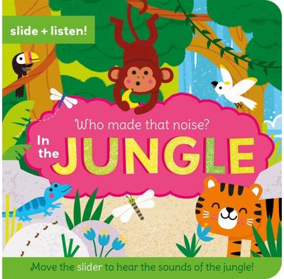 Who Made That Noise? In the Jungle
