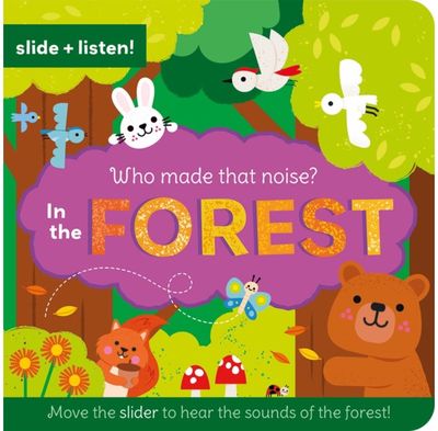 Who Made That Noise? In the Forest