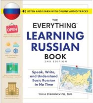 Everything Learning Russian Book, 2nd Edition Speak, Write, and Understand Basic Russian in No Time