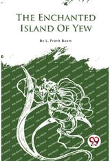 Enchanted Island of Yew