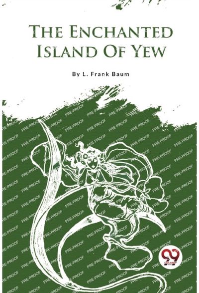 Enchanted Island of Yew