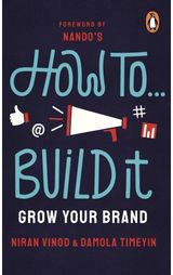 How To Build It Grow Your Brand