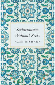 Sectarianism Without Sects
