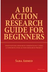 101 Action Research Guide for Beginners Demystifying Research Terminology using A Concrete STEM Action Research Project