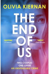 End of Us: A twisty and unputdownable psychological thriller with a jaw-dropping ending unputdownable psychological thriller with a jaw-dropping ending