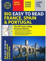 Philips Big Easy to Read France, Spain & Portugal Road Atlas (Traveller's edition A3 Spiral)