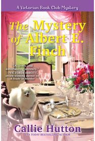 Mystery of Albert E. Finch: A Victorian Bookclub Mystery A Victorian Bookclub Mystery