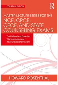 Master Lecture Series for the NCE, CPCE, CECE, and State Counseling Exams: The Updated and Expanded Vital Information and Review Questions Program Expanded Vital Information and Review Questions Program