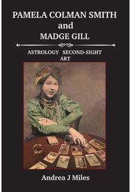 Pamela Colman Smith and Madge Gill