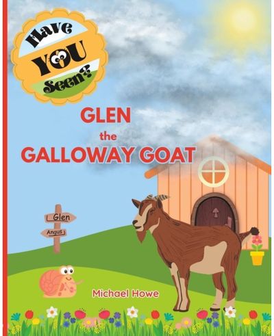 "Have YOU Seen?" Glen the Galloway Goat?
