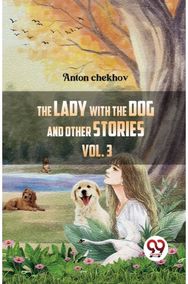 Lady with the Dog and Other Stories