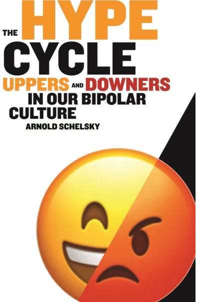 Hype Cycle Uppers and Downers in Our Bipolar Culture