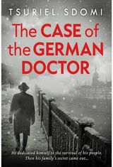 Case of the German Doctor A Historical Novel Based on a True Story