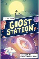 Ghost Station Graphic Reluctant Reader