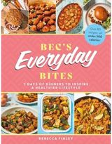 Becs Everyday Bites 7 days of dinners to inspire a healthier lifestyle