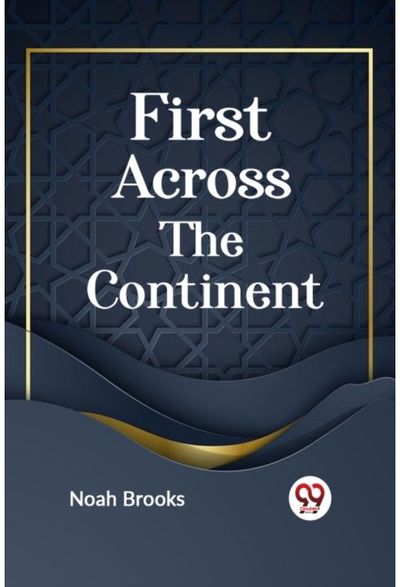 First Across the Continent
