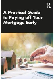 Practical Guide to Paying off Your Mortgage Early