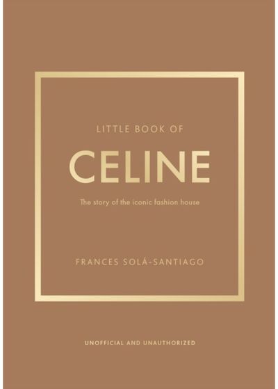 Little Book of Celine The story of the