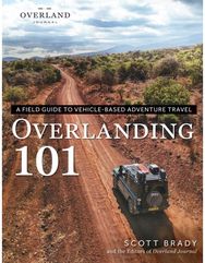 Overlanding 101: A Field Guide to Vehicle-Based Adventure Travel