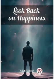 Look Back on Happiness (Edition2024)