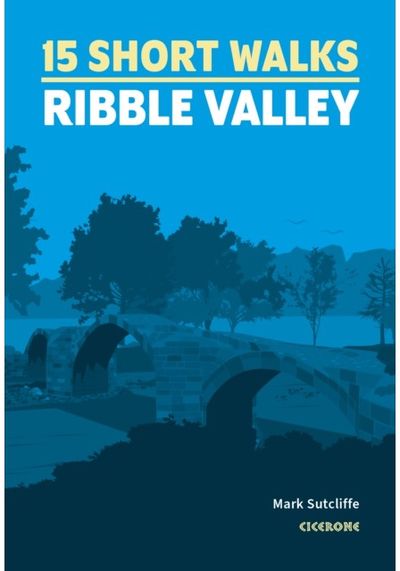 15 Short Walks in the Ribble Valley