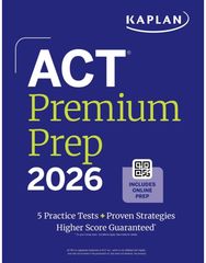 ACT Premium Prep 2026: Includes 5 Full Length Practice Tests, 100s of Practice Questions + 1 Year Access to Online Quizzes and V