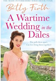 Wartime Wedding in the Dales