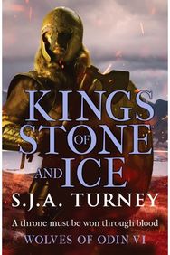 Kings of Stone and Ice: An action-packed, unputdownable Viking adventure