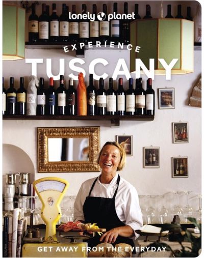 Lonely Planet Experience Tuscany