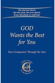 God Wants the Best for You: Your Companion Through the Year