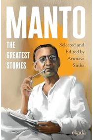 Manto: The Greatest Stories The Greatest Stories