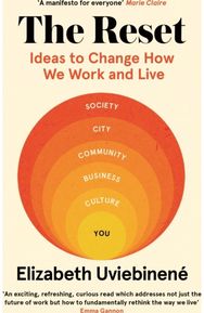 Reset: Ideas to Change How We Work and Live Ideas to Change How We Work and Live