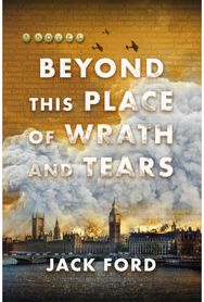 Beyond This Place of Wrath and Tears