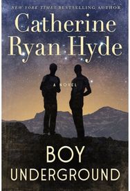 Boy Underground: A Novel A Novel