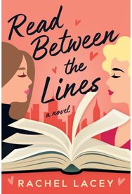 Read Between the Lines: A Novel A Novel