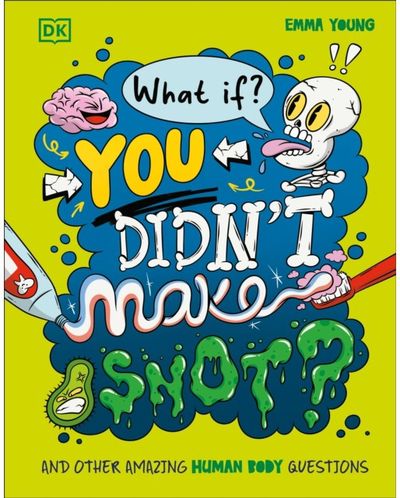 What If... You Didnt Make Snot?