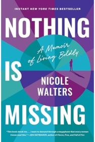 Nothing Is Missing How to Live Boldly and Step into Your Purpose