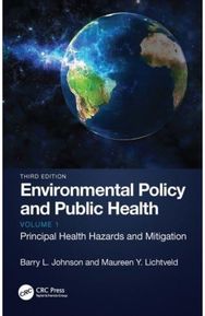 Environmental Policy and Public Health: Principal Health Hazards and Mitigation, Volume 1 Hazards and Mitigation, Volume 1