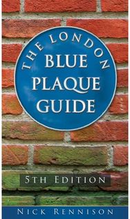 London Blue Plaque Guide: Fifth Edition