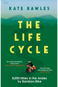 Life Cycle 8,000 Miles in the Andes by Bamboo Bike