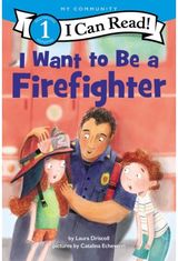 I Want to Be a Firefighter A My Community I Can
