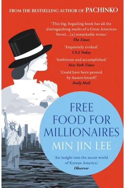 Free Food for Millionaires From the acclaimed